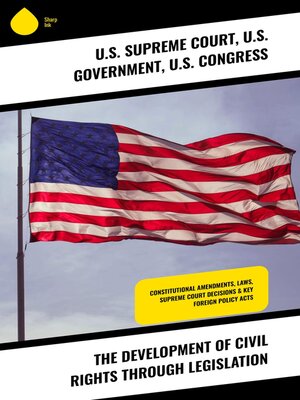 cover image of The Development of Civil Rights Through Legislation